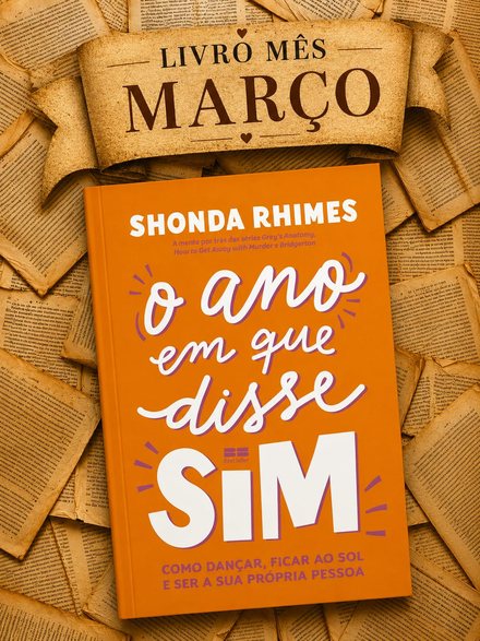 Março: O Ano em que Disse Sim