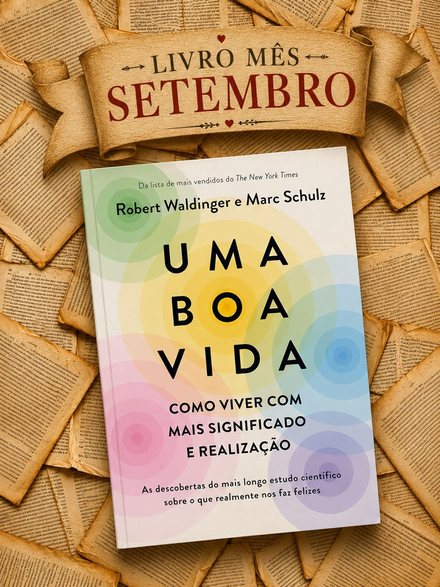 Setembro: Uma Boa Vida